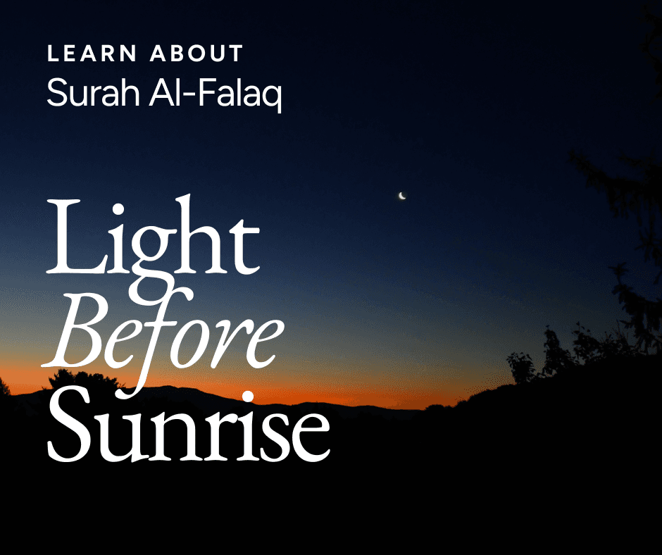 Surah Al-Falaq: Light Before Sunrise