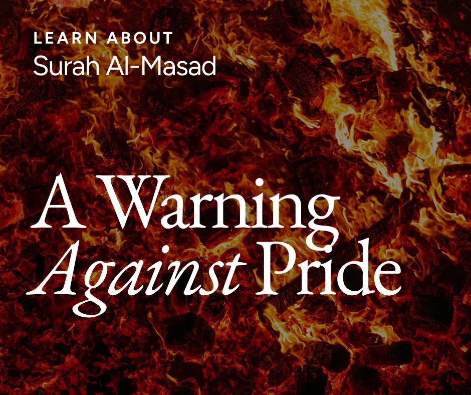 Surah Al-Masad: A Warning Against Pride